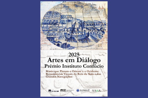Candidaturas: Concurso “Artes em Diálogo - Prémio Instituto Confúcio 2025”